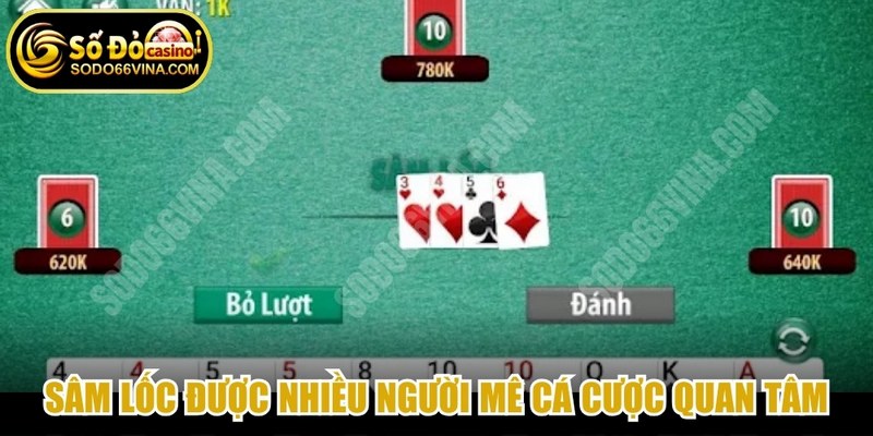 Sâm Lốc online là gì được nhiều người mê cá cược giải trí quan tâm