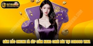 Sâm Lốc Online Là Gì